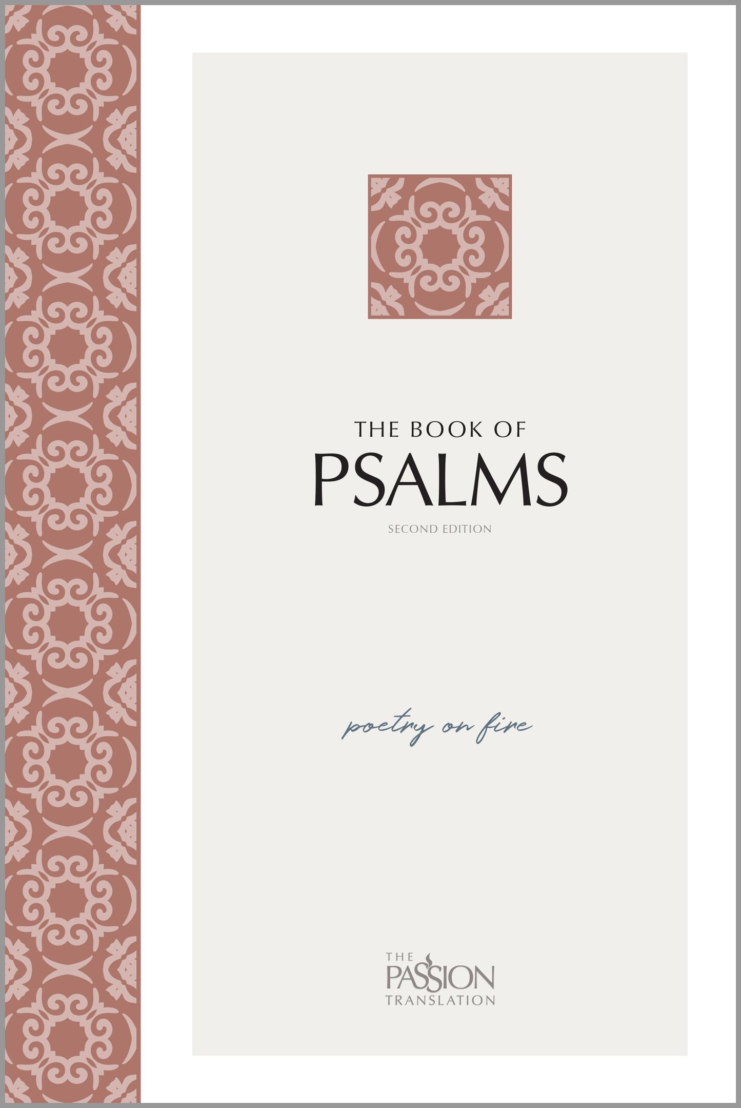 The Passion Translation: Psalms, 2nd Edition