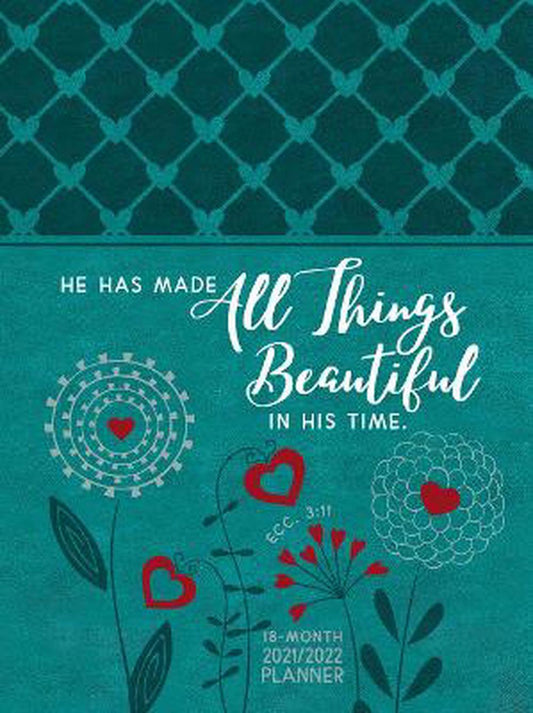 2022 18-Month Planner: All Things Beautiful