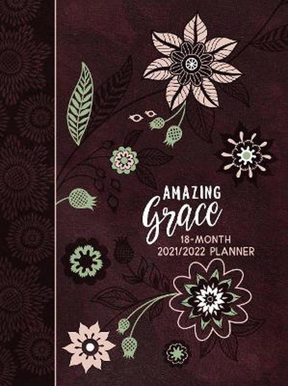 2022 18-Month Planner: Amazing Grace