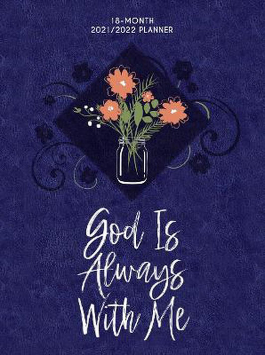 2022 18-Month Planner: God is Always With Me