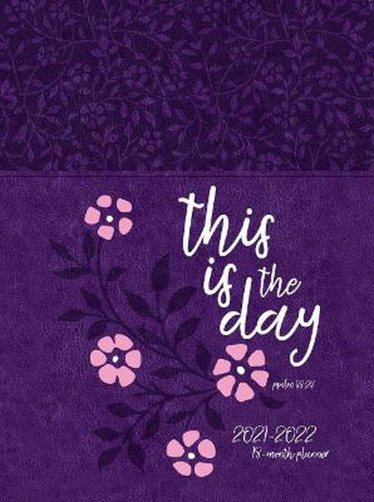 2022 18-Month Planner: This is the Day