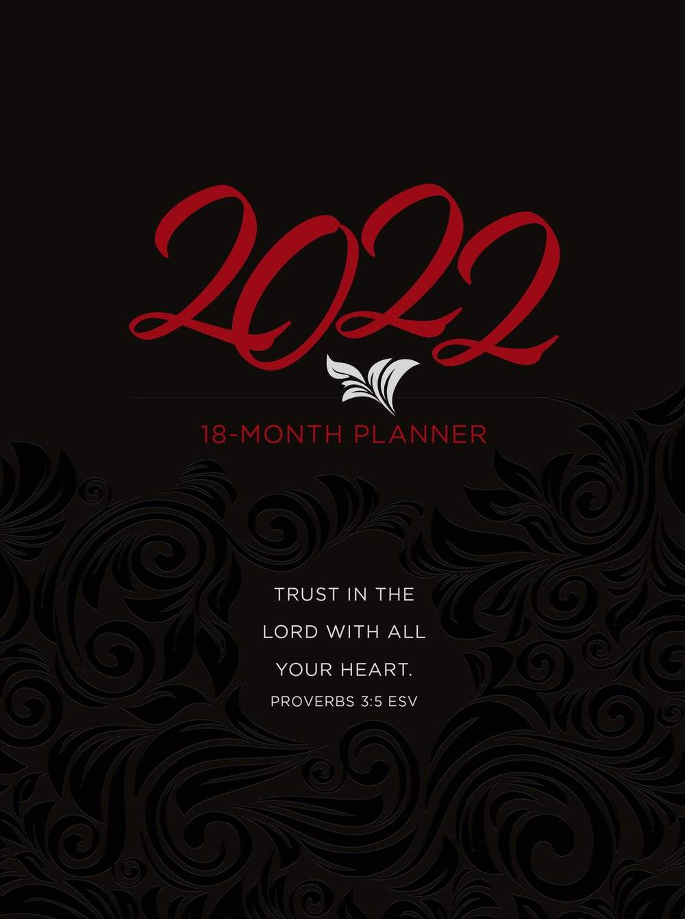 2022 18-Month Planner: Trust in the Lord