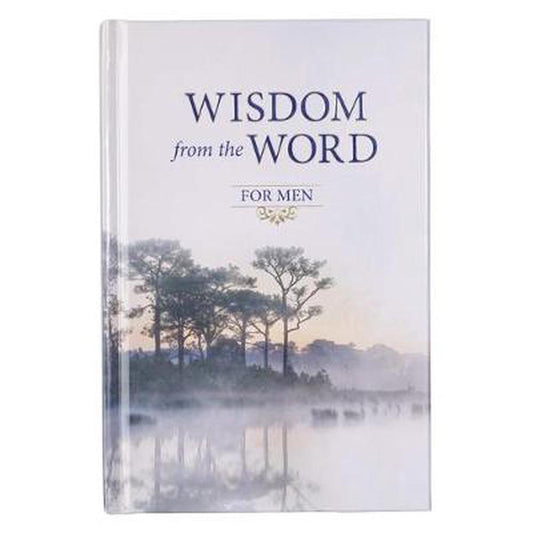 Wisdom from the Word for Men Hardback