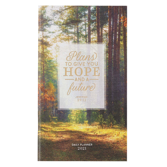 2021 Small Daily Planner: Plans to Give You a Hope
