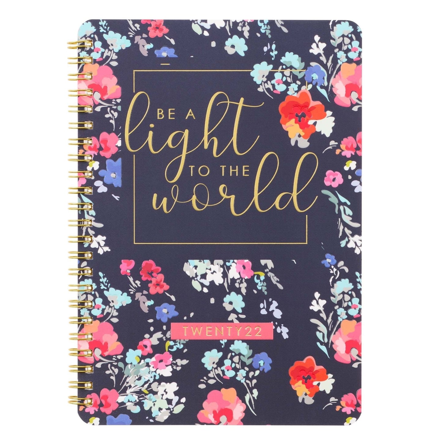 2022 Wirebound Daily Planner: Be A Light To The World