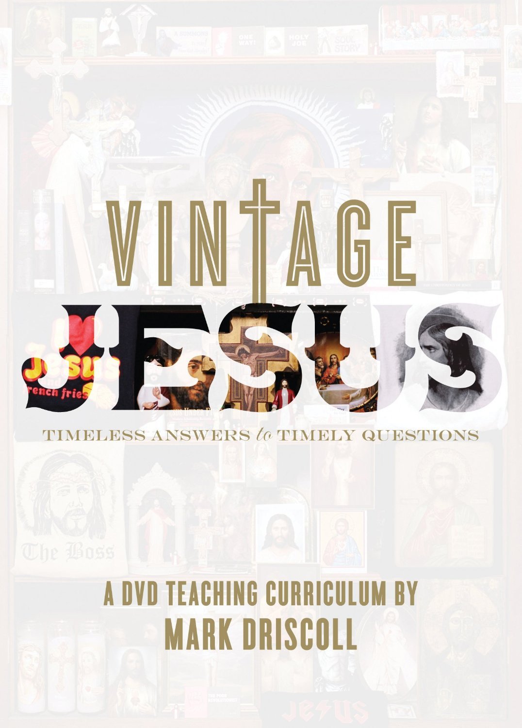 Vintage Jesus: Timeless Answers to Timely Questions: A DVD Teaching Curriculum - Mark Driscoll - Re-vived.com
