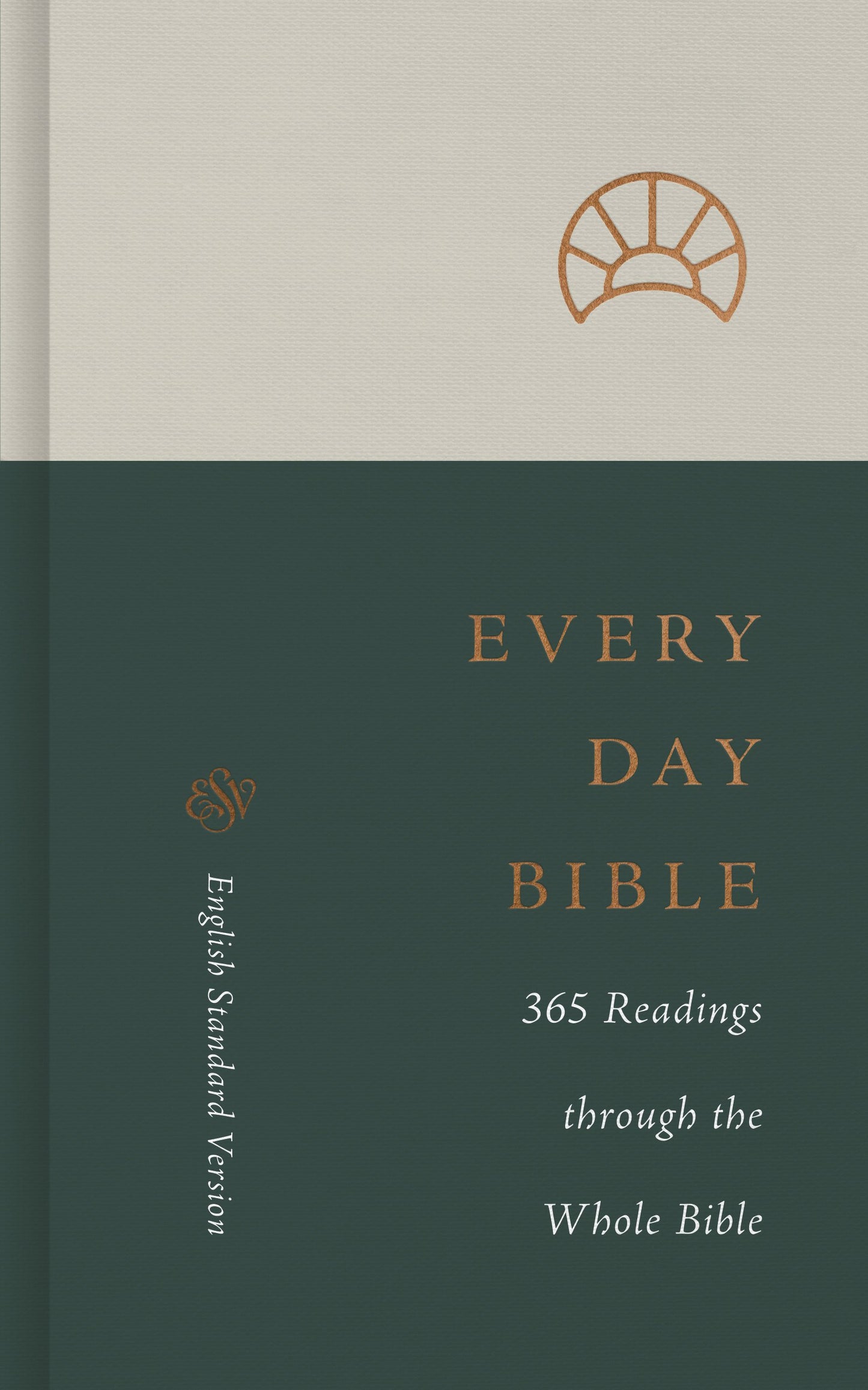 ESV Every Day Bible: 365 Readings through the Whole Bible