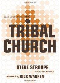 Tribal Church: Lead Small. Impact Big. - Stroope, Steve; Bruner, Kurt - Re-vived.com