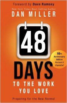 48 Days to the Work You Love: Preparing for the New Normal - Miller, Dan - Re-vived.com