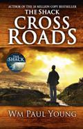 Cross Roads Hardback Book - William Paul Young - Re-vived.com