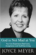 God Is Not Mad At You Paperback Book - Joyce Meyer - Re-vived.com