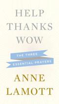 Help, Thanks, Wow Hardback Book - Anne Lamott - Re-vived.com