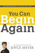 You Can Begin Again Paperback Book - Joyce Meyer - Re-vived.com
