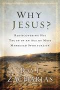 Why Jesus? Paperback Book - Ravi Zacharias - Re-vived.com