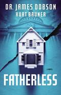 Fatherless Hardback Book - James Dobson - Re-vived.com