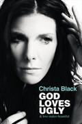 God Loves Ugly Hardback Book - Christa Black - Re-vived.com