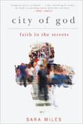City Of God: Faith In The Streets Hardback Book - Sara Miles - Re-vived.com