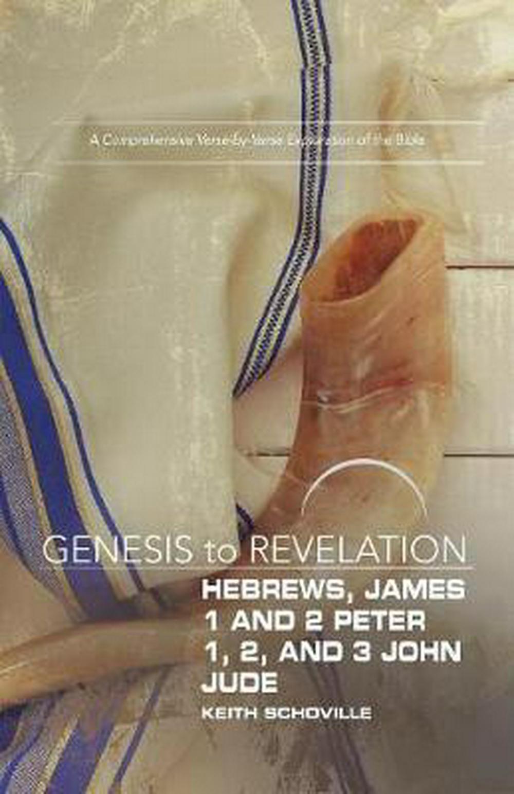 Genesis to Revelation: Hebrews, James, 1-2 Peter, 1,2,3 John Participant Book Large Print