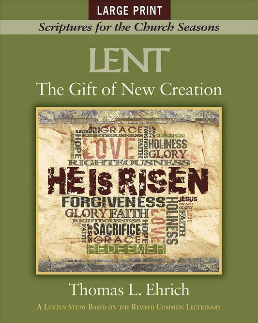 The Gift of New Creation Large Print