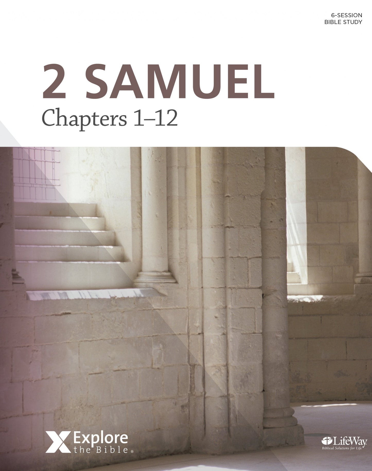 Explore The Bible: 2 Samuel Bible Study Book