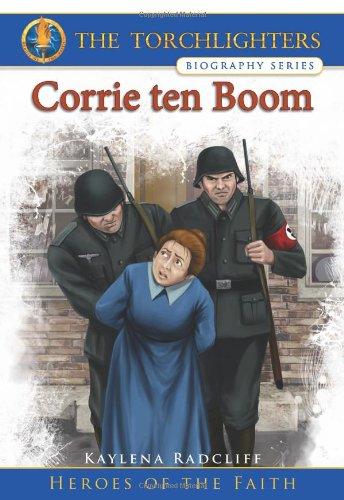 The Torchlighters Biography Series: Corrie Ten Boom Paperback Book