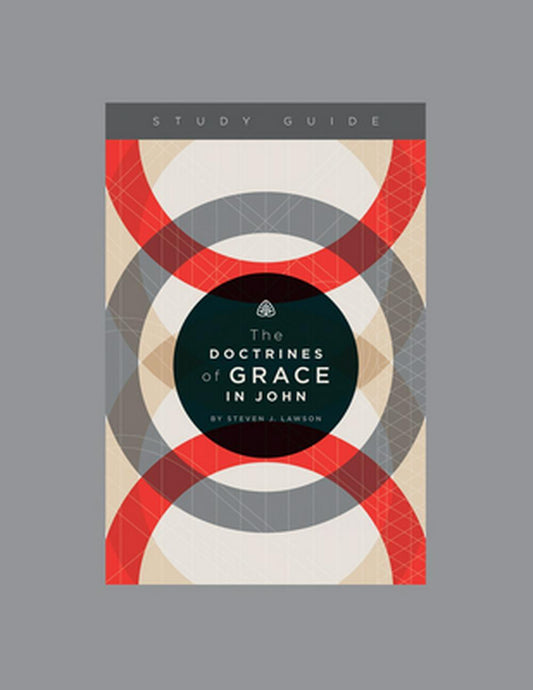 The Doctrines of Grace in John