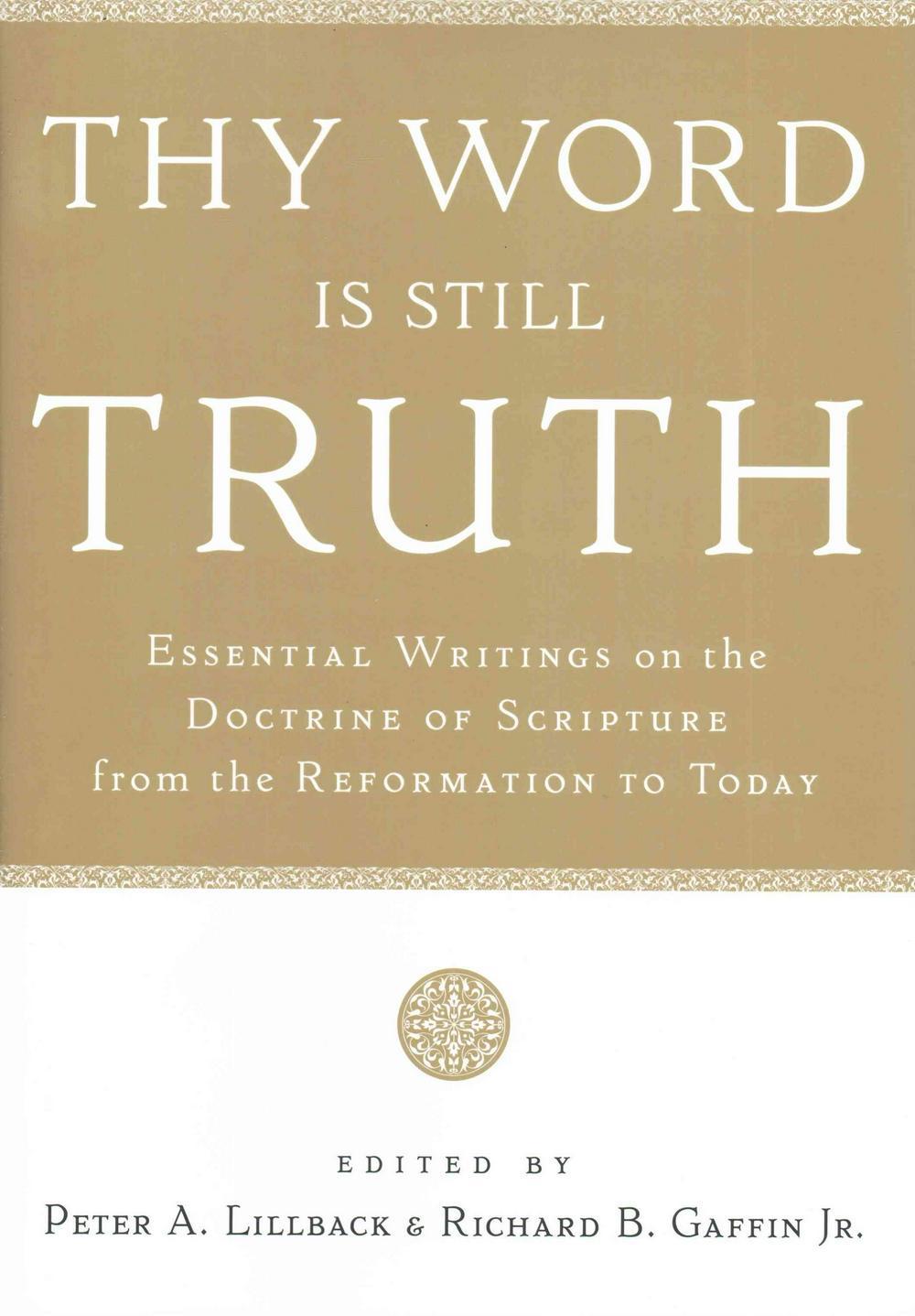 Thy Word Is Still Truth