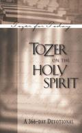 Tozer On The Holy Spirit Paperback - A W Tozer - Re-vived.com