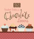 365 Decadent Dishes For Chocolate Lovers Hardback - Compiled by Barbour Staff - Re-vived.com