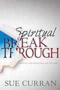 Spiritual Breakthrough Paperback Book - Sue Curran - Re-vived.com