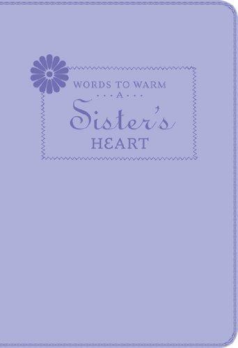 Words to Warm a Sister's Heart (Words to Warm the Heart series) - Re-vived.com - Re-vived.com