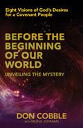Before The Beginning Of Our World Paperback - Don Cobble - Re-vived.com