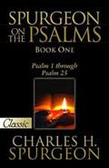 Spurgeon On The Psalms Book 1: Psalms 1-25 - Charles H Spurgeon - Re-vived.com