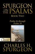 Spurgeon On The Psalms Book 2: Psalms 26-50 Paperback - Charles H Spurgeon - Re-vived.com