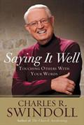 Saying It Well CD Audiobook - Charles Swindoll - Re-vived.com