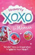 Heavenly Xoxo For Women Hardback - Compiled by Barbour Staff - Re-vived.com