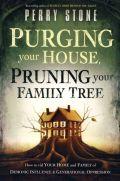 Purging Your House, Pruning Your Family Tree Paperback Book - Perry Stone - Re-vived.com