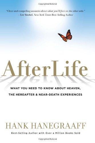 AfterLife: What You Really Want to Know About Heaven and the Hereafter - Hanegraaff, Hank - Re-vived.com