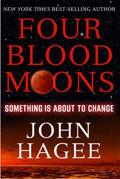 Four Blood Moons Paperback Book - John Hagee - Re-vived.com