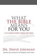 What The Bible Means For You Hardback - David Jeremiah - Re-vived.com