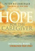 Hope For The Caregiver Hardback Book - Peter Rosenberger - Re-vived.com