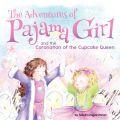 Pyjama Girl - Coronation Of The Cupcake Queen Jacketed Hardback - Sarah Hagee Parker - Re-vived.com