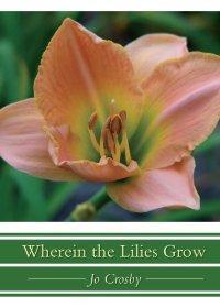Wherein the Lilies Grow - Crosby, Jo - Re-vived.com
