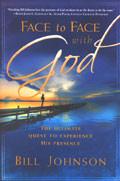 Face To Face With God Paperback - Bill Johnson - Re-vived.com