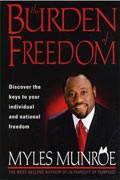 The Burden Of Freedom Paperback Book - Myles Munroe - Re-vived.com