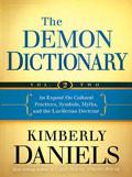 The Demon Dictionary Volume 2 - Kimberly Daniels - Re-vived.com