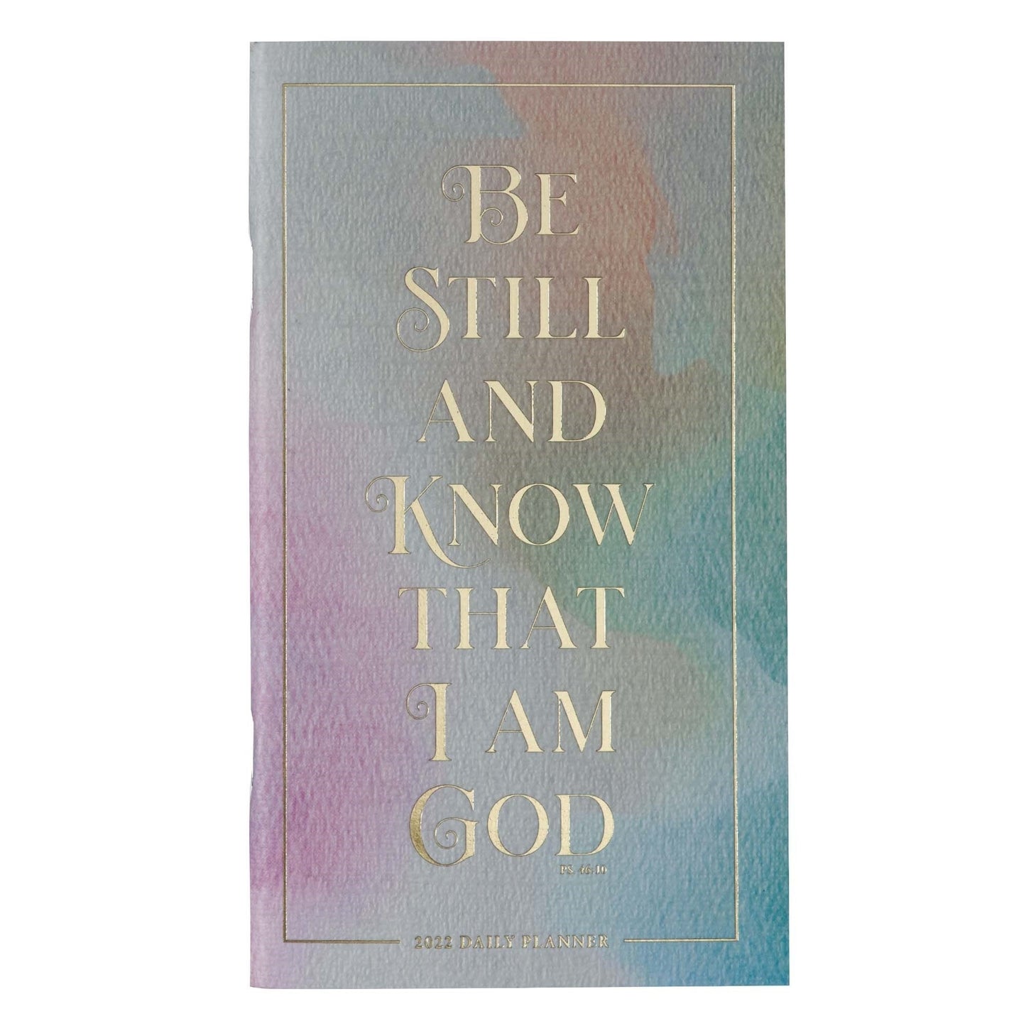 2022 Small Planner: Be Still