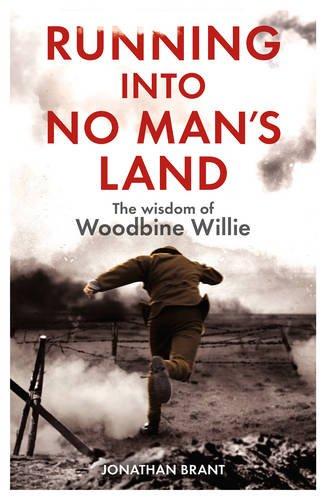 Running into No Man's Land - The Wisdom of Woodbine Willie