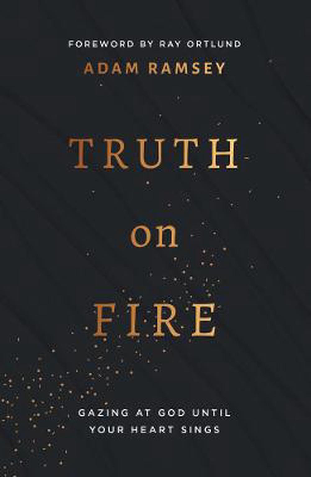 Truth on Fire