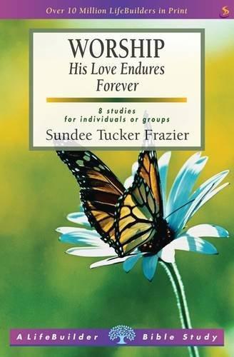 Worship: His Love Endures Forever - Frazier - Re-vived.com